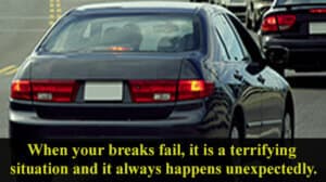 Brake Failure Can Be Frightening